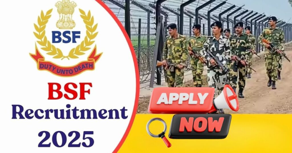 BSF Recruitment 2025